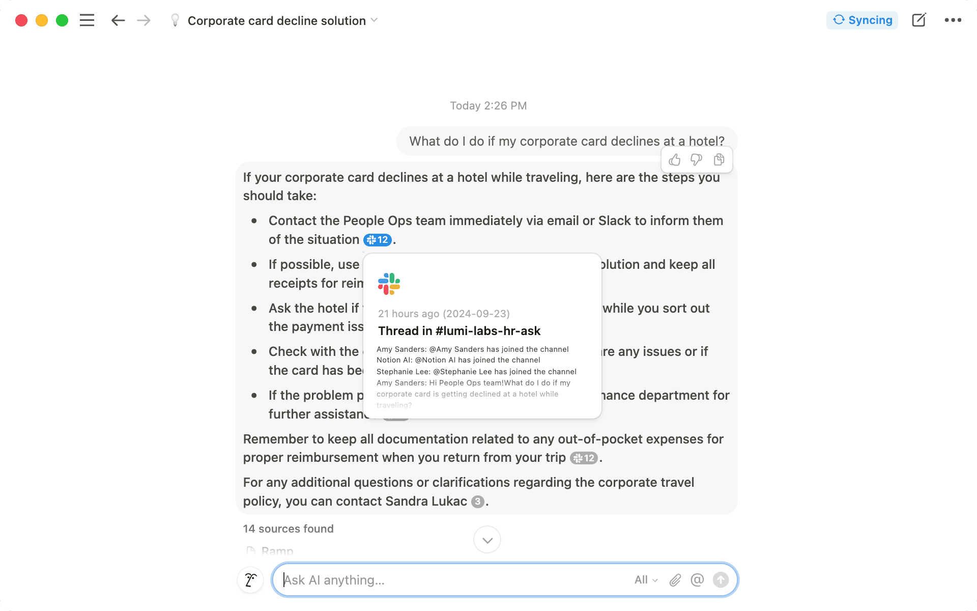 NotionのAIに会社の人事ポリシーについて質問すると、コンテキストに基づいた包括的な回答を提供できます。これは、会社の人事データベースからだけでなく、関連するトピックが議論されているSlackの会話からも情報を取得します。