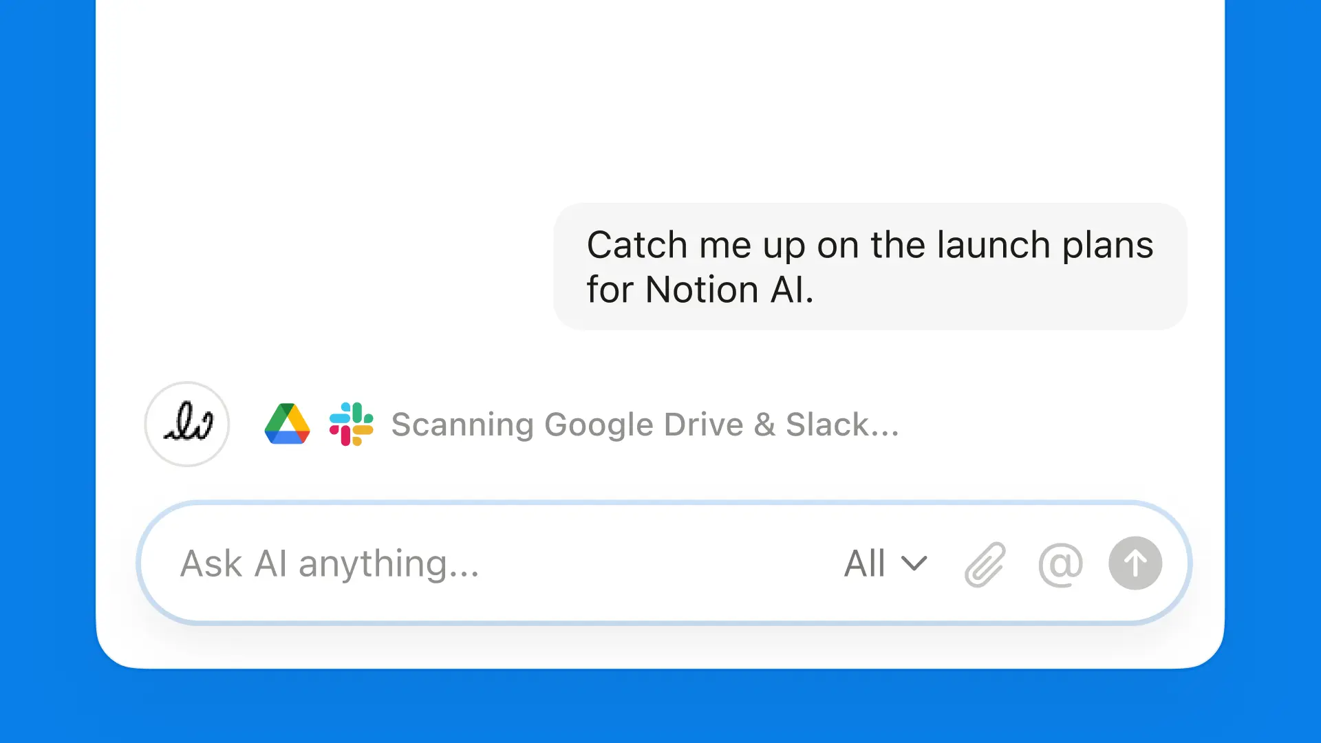 Notion AIに簡単なプロンプトを入力するだけで、Notion、Slack、Googleドライブから必要な情報をすべて見つけ出してくれます。