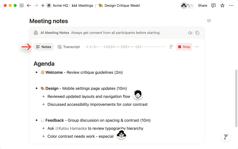 メモタブを使ってリアルタイムでコラボレーションを行います。これにより、Notion AIは文字起こしとメモの両方から背景情報を統合し、実に包括的な要約を生成できるようになります。